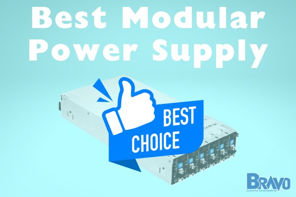 Title: Best Modular Power Supply in white lettering, picture below is the Mean Well NMP modular power supply with a "Best Choice" thumbs up overlayed on top of it.